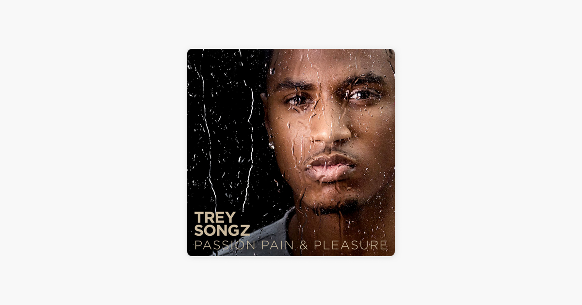 Trey Songz Pain Passion Pleasure Album Download